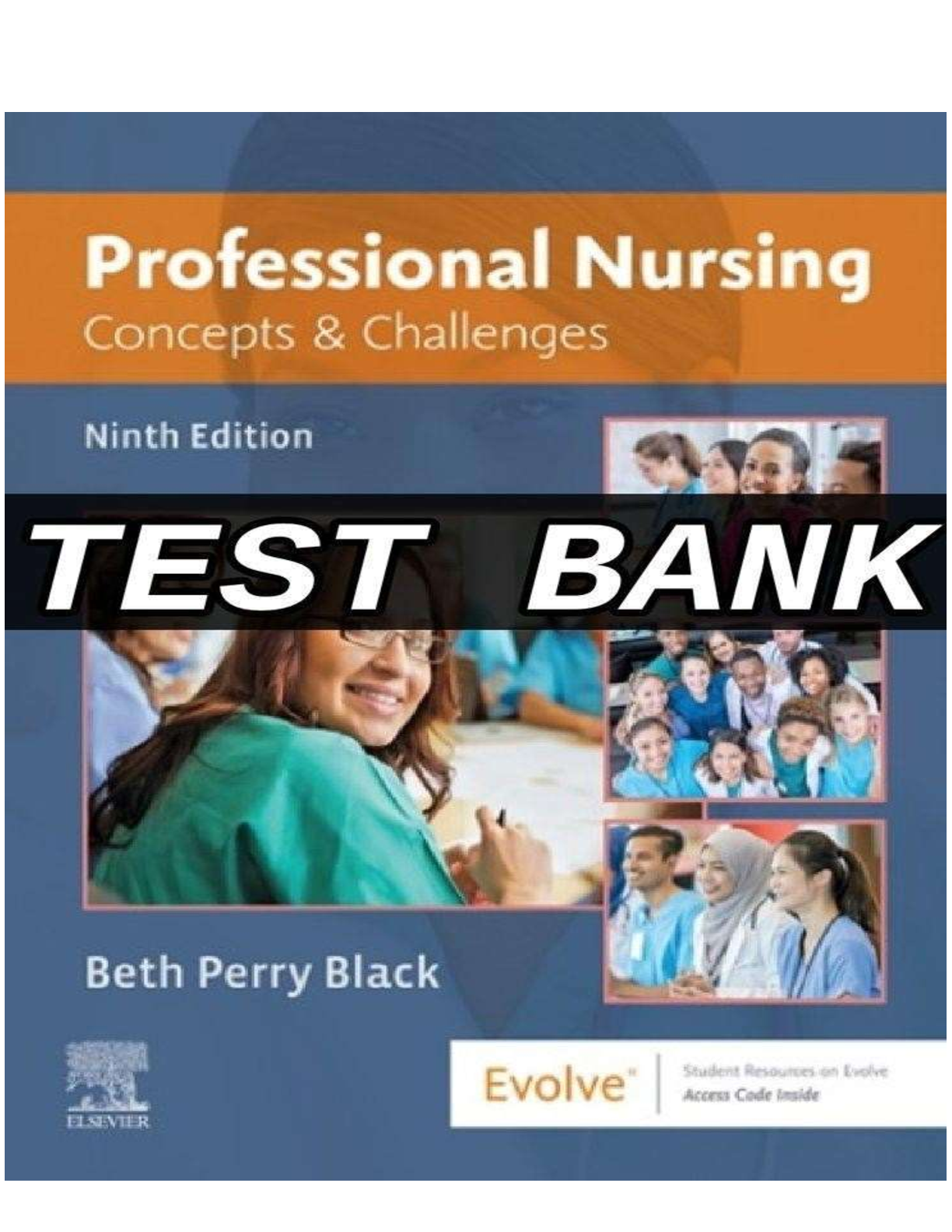 Preview image for TEST BANK PROFESSIONAL NURSING ; CONCEPTS AND CHALLENGES 9TH EDITION BETH BLACK PHD, RN, FAAN>CHAPTER 1-16< COMPPLETE RATED A.